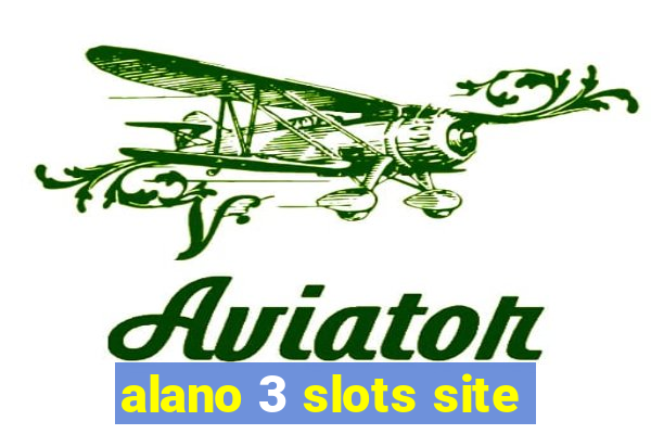 alano 3 slots site